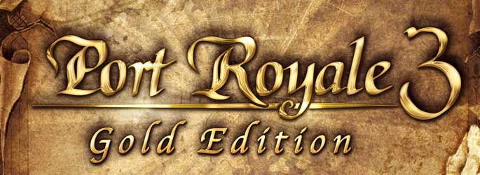 Port Royale 3 en Gold Edition fin août