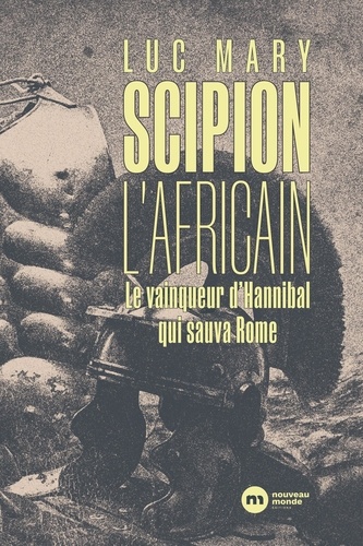 Une toute nouvelle biographie pour Scipion l'Africain