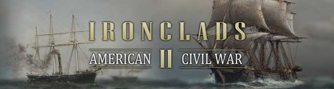Ironclads 2 : American Civil War est disponible