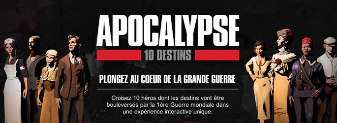 Apocalypse 10 destins : Une immersion narrative sur la Première Guerre mondiale